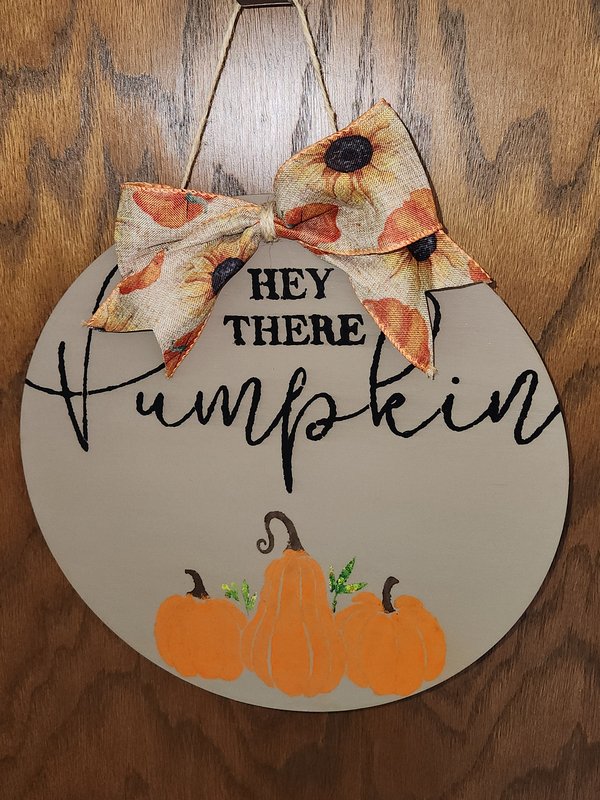 "Hey There Pumpkin"  door sign