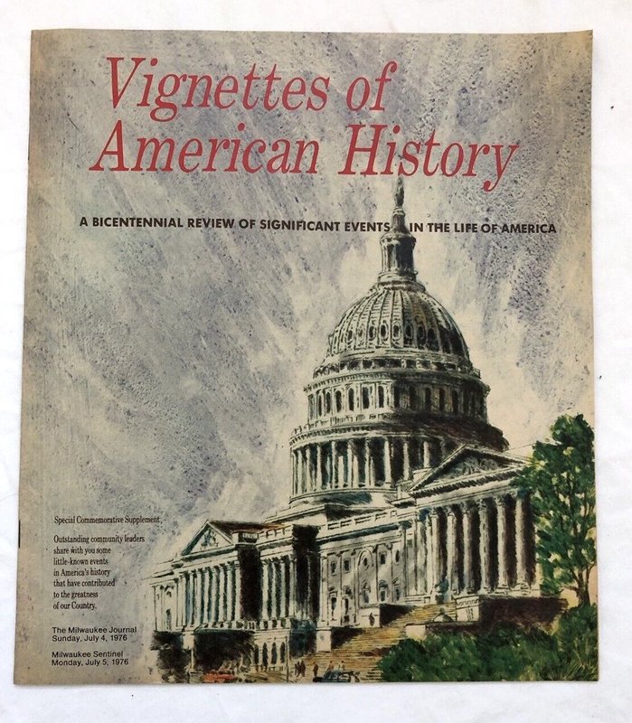 Bicentennial 1776 The Milwaukee Journal July 4 1976 A Special Issue Wisconsin